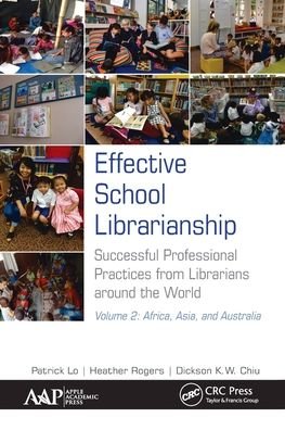 Cover for Lo, Patrick (Point Pleasant, New Jersey, USA) · Effective School Librarianship: Successful Professional Practices from Librarians around the World: Volume 2: Africa, Asia, and Australia (Pocketbok) (2021)
