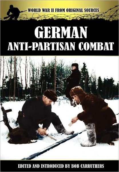 Cover for Bob Carruthers · German Anti-Partisan Combat (Inbunden Bok) (2012)