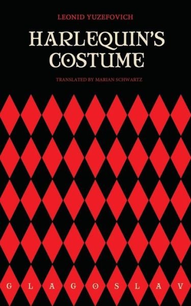 Cover for Leonid Yuzefovich · Harlequin's Costume (Putilin Trilogy) (Taschenbuch) (2013)