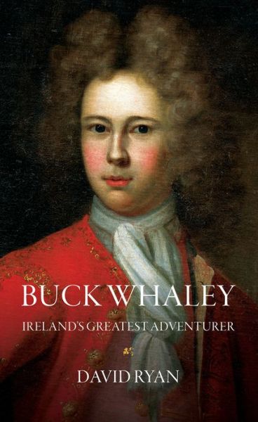 Cover for David Ryan · Buck Whaley: Ireland's Greatest Adventurer (Paperback Book) (2019)