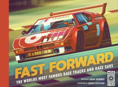 Cover for Adam Skinner · Fast Forward: The World's Most Famous Race Tracks and Race Cars (Hardcover Book) (2019)