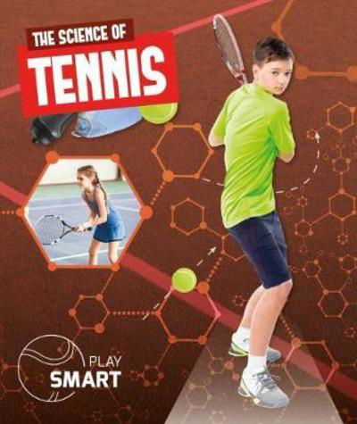 Cover for Emilie Dufresne · The Science of Tennis - Play Smart (Hardcover Book) (2019)