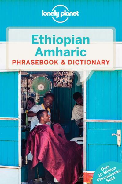 Cover for Lonely Planet · Lonely Planet Phrasebooks: Ethiopian Amharic Phrasebook &amp; Dictionary (Sewn Spine Book) (2017)