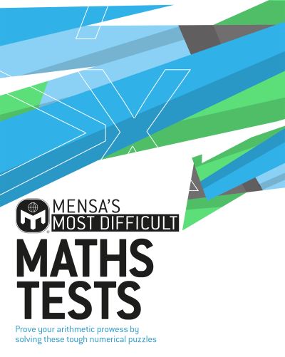 Cover for Dr. Gareth Moore · Mensa's Most Difficult Maths Tests: Prove your arithmetic prowess by solving the toughest numerical puzzles (Paperback Book) (2021)