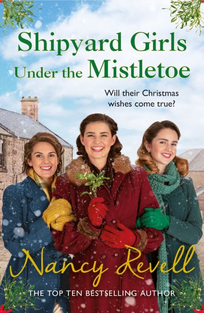 Cover for Nancy Revell · Shipyard Girls Under the Mistletoe: The Shipyard Girls Series Book 11 (Paperback Book) (2021)