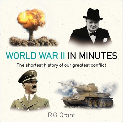 Cover for R. G. Grant · World War II in Minutes (Paperback Book) (2019)