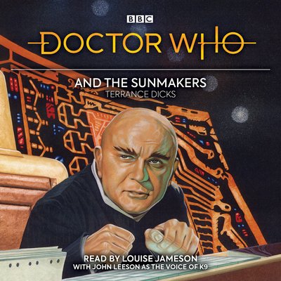 Cover for Terrance Dicks · Doctor Who and the Sunmakers: 4th Doctor Novelisation (Hörbok (CD)) [Unabridged edition] (2019)