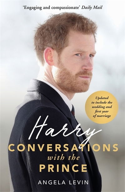 Cover for Angela Levin · Harry: Conversations with the Prince - INCLUDES EXCLUSIVE ACCESS &amp; INTERVIEWS WITH PRINCE HARRY (Paperback Book) (2019)