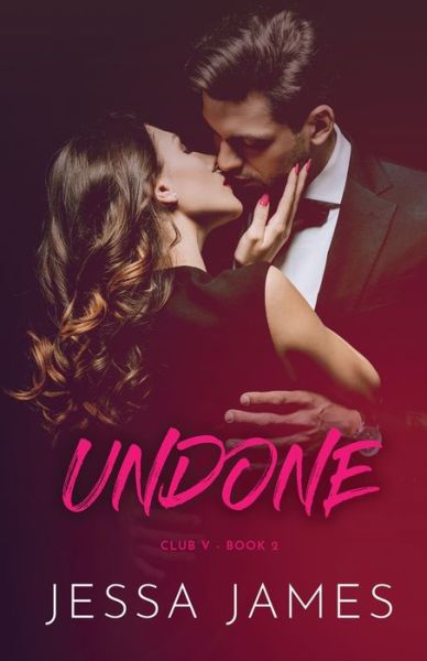 Cover for Jessa James · Undone (Book) (2019)