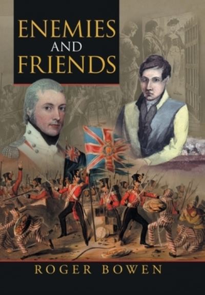 Cover for Roger Bowen · Enemies and Friends (Hardcover Book) (2019)