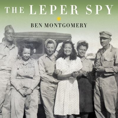 Cover for Ben Montgomery · The Leper Spy Lib/E (CD) (2016)