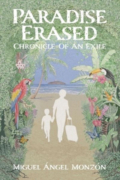 Cover for Miguel Ángel Monzón · Paradise Erased (Book) (2023)