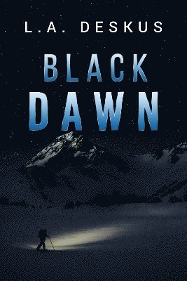 Cover for L. A. Deskus · Black Dawn (Paperback Book) (2024)