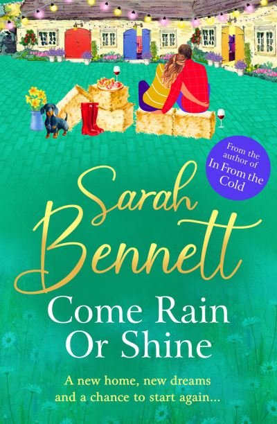 Cover for Sarah Bennett · Come Rain or Shine: the BRAND NEW completely heartwarming, romantic read from Sarah Bennett for 2024 - Juniper Meadows (Paperback Book) (2024)