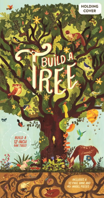 Make and Play: Build A Tree: Build a 30cm Oak Tree! Includes a 32-page Book and 40+ Model Pieces - Philippa Forrester - Books - Quarto Publishing PLC - 9781836005292 - May 22, 2025