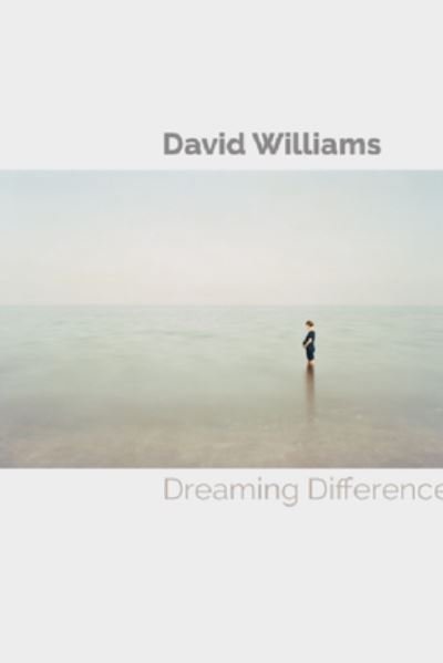Dreaming Difference - Scottish Photographic Artists - David Williams - Livres - Studies in Photography - 9781838382292 - 13 novembre 2023