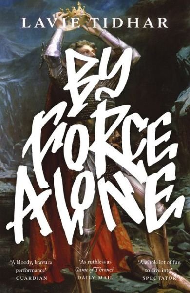 Cover for Lavie Tidhar · By Force Alone (Paperback Bog) (2021)