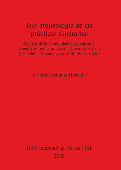 Cover for Cristina Rihuete Herrada · Bio-arqueologi?a de las pra?cticas funerarias (Book) (2003)
