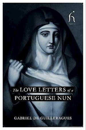 Cover for Guilleragues · The Love Letters of a Portuguese Nun (Paperback Book) (2024)