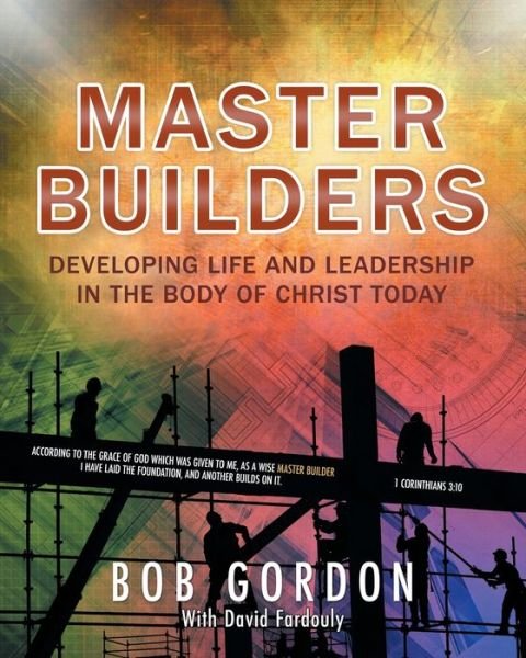 Cover for Bob Gordon · Master Builders (Paperback Book) (2014)