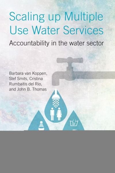 Cover for Barbara Van Koppen · Scaling Up Multiple Use Water Services: Accountability in the Water Sector (Hardcover Book) (2014)