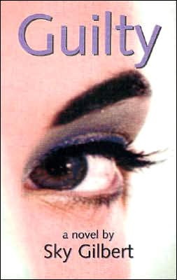 Cover for Sky Gilbert · Guilty (Paperback Book) (1998)