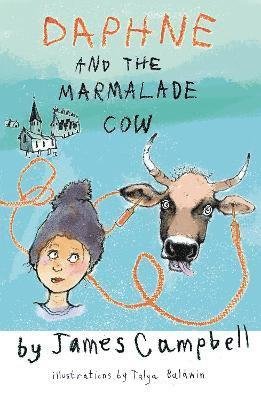 Cover for James Campbell · Daphne &amp; the Marmalade Cow (Pocketbok) (2024)