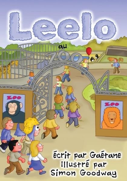Cover for Gaetane Montreuil · Leelo: Au Zoo (Paperback Book) [French edition] (2014)