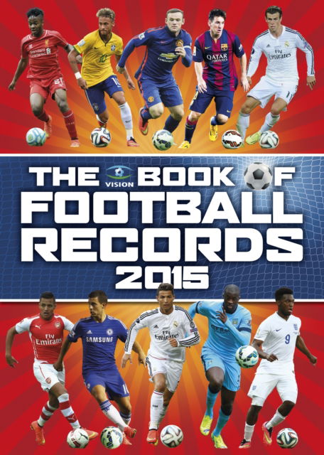 Cover for Vision Sports Publishing · The Vision Book of Football Records 2015 (Hardcover Book) (2014)