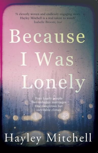 Because I Was Lonely - Hayley Mitchell - Boeken - RedDoor Press - 9781910453292 - 1 februari 2017