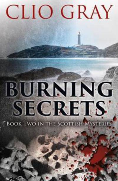 Cover for Clio Gray · Burning Secrets - Scottish Mysteries (Paperback Book) (2017)