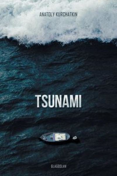 Cover for Anatoly Kurchatkin · Tsunami (Pocketbok) (2017)