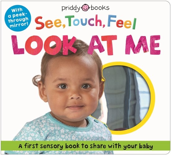 Cover for Roger Priddy · See Touch Feel Look At Me - See, Touch, Feel (Board book) (2024)