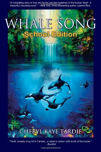 Cover for Cheryl Kaye Tardif · Whale Song: School Edition (Pocketbok) (2011)