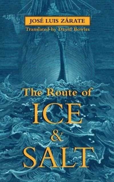 Cover for Jose Luis Zarate · The Route of Ice and Salt (Paperback Book) (2021)