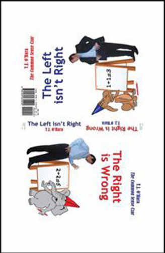 Cover for T J O'Hara · The Left Isn't Right / The Right Is Wrong (Paperback Book) (2010)