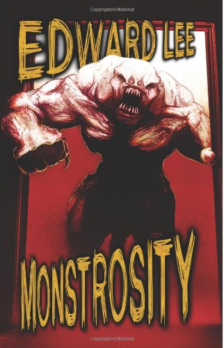 Cover for Edward Lee · Monstrosity (Paperback Book) (2014)