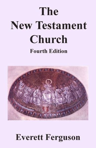 Cover for Everett Ferguson · The New Testament Church (Paperback Book) (2016)