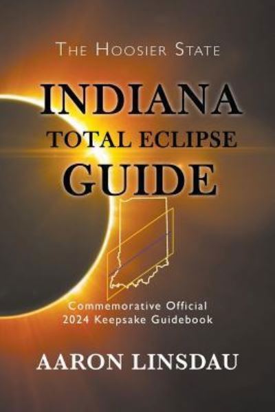 Cover for Aaron Linsdau · Indiana Total Eclipse Guide (Pocketbok) (2019)