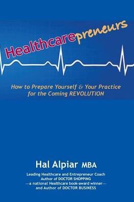 Cover for Hal Alpiar · Heathcarepreneurs (Paperback Book) (2017)