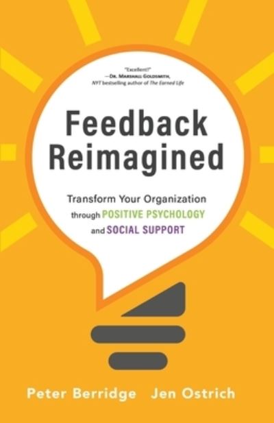 Feedback Reimagined - Peter Berridge - Książki - Modern Wisdom Press - 9781951692292 - 15 stycznia 2023