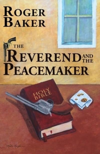 Cover for Roger Baker · The Reverend and the Peacemaker (Paperback Book) (2021)