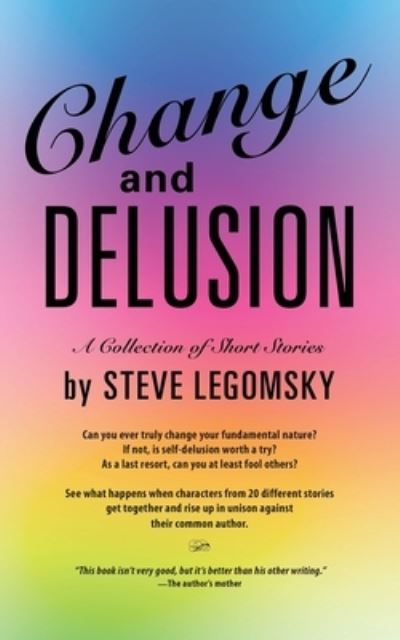 Cover for Steve Legomsky · Change and Delusion (Paperback Book) (2023)