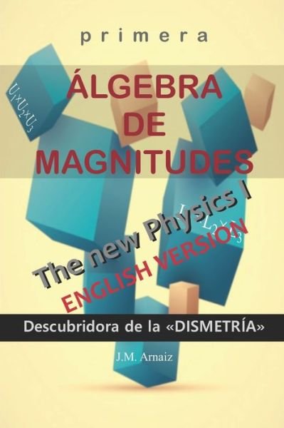 Cover for Arnaiz · Primera algebra de magnitudes*: El pilar olvidado de la ciencia (Paperback Book) (2017)