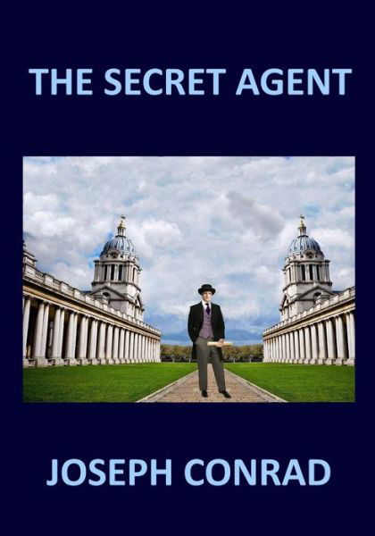 THE SECRET AGENT Joseph Conrad - Joseph Conrad - Livros - Createspace Independent Publishing Platf - 9781976075292 - 5 de setembro de 2017