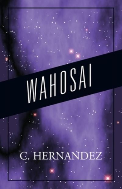 Cover for C Hernandez · Wahosai (Paperback Book) (2019)