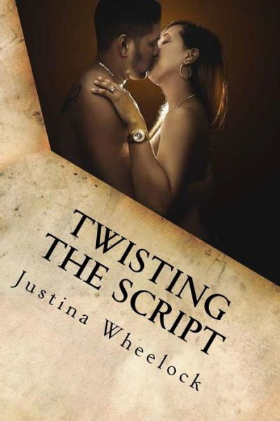 Cover for Justina Wheelock · Twisting The Script (Paperback Book) (2017)