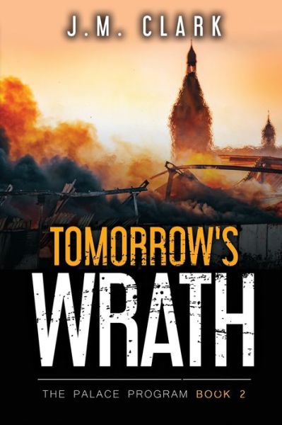 Cover for J M Clark · Tomorrow's Wrath (Paperback Book) (2018)