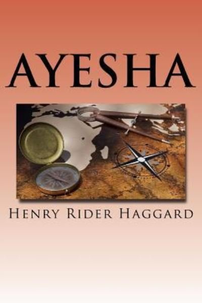 Cover for Henry Rider Haggard · Ayesha (Paperback Book) (2017)