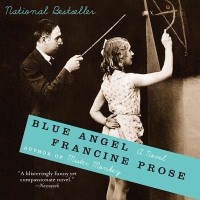 Blue Angel - Francine Prose - Musik - HARPERCOLLINS - 9781982551292 - 30. Oktober 2018
